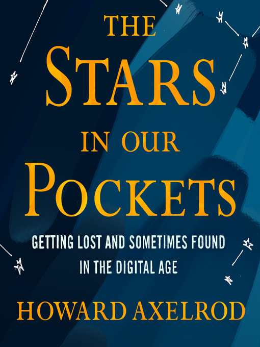 Title details for The Stars in Our Pockets by Howard Axelrod - Available